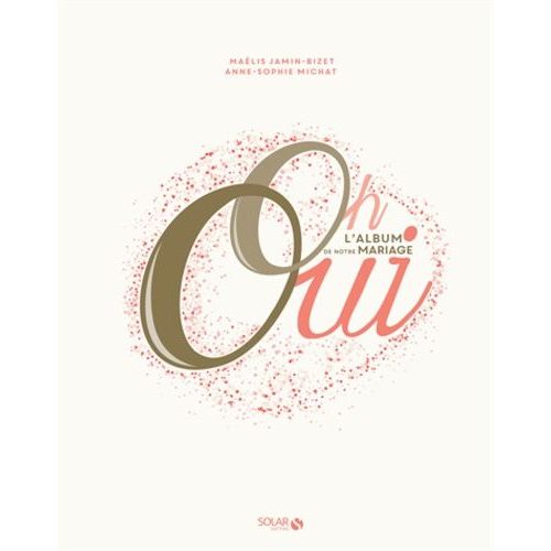Oh Oui - L'album De Notre Mariage