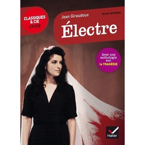 Electre - Suivi D'une Anthologie Sur Le Mythe D'electre