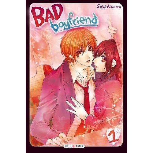 Bad Boyfriend - Tome 1