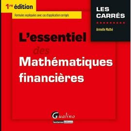 L'essentiel Des Mathématiques Financières