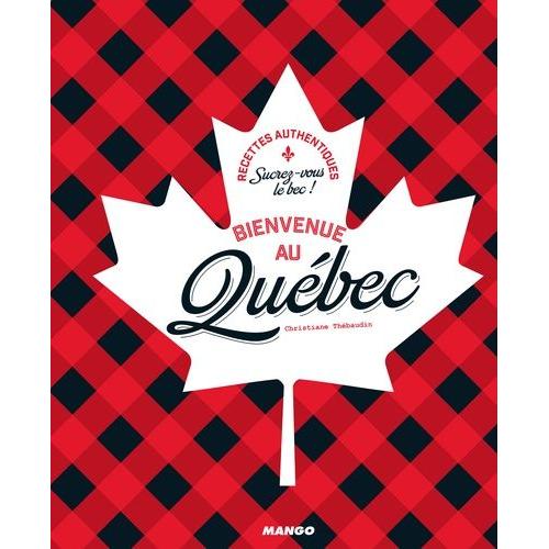 Bienvenue Au Québec