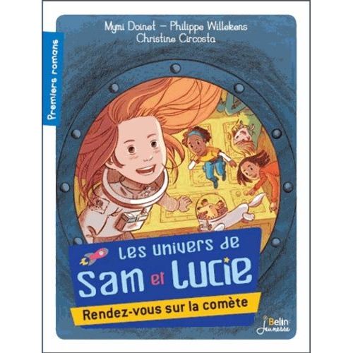 Les Univers De Sam Et Lucie Tome 1 - Rendez-Vous Sur La Comète