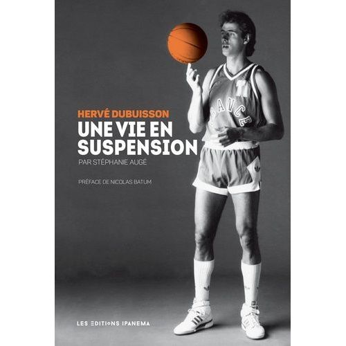 Hervé Dubuisson, Une Vie En Suspension