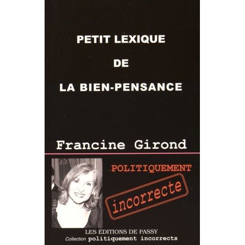 Petit Lexique De La Bien-Pensance