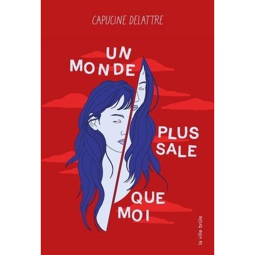 Un Monde Plus Sale Que Moi