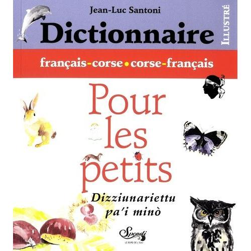 Dictionnaire Français-Corse Et Corse-Français Pour Les Petits