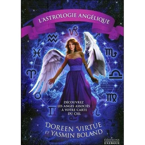 Astrologie Angélique - Découvrez Les Anges Qui Sont Associés À Votre Carte Du Ciel
