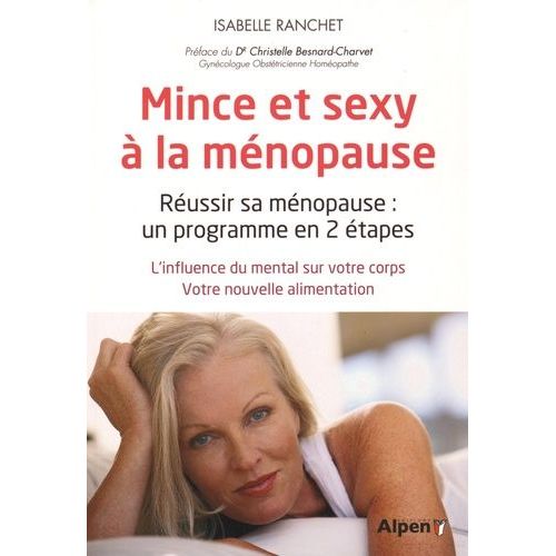 Mince Et Sexy À La Ménopause - Réussir Sa Ménopause : Un Programme En 2 Étapes
