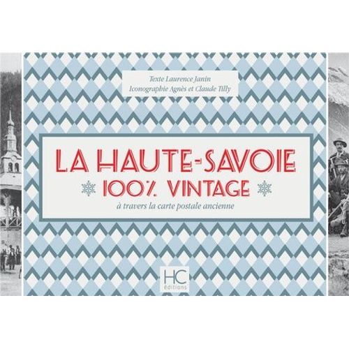 La Haute-Savoie - 100% Vintage À Travers La Carte Postale