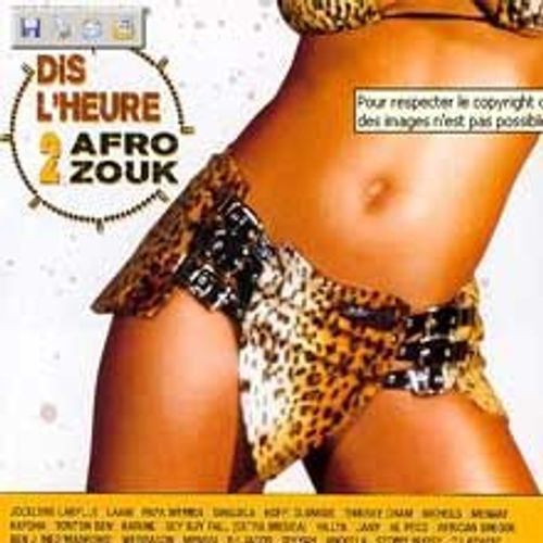 Dis L'heure 2 Afro-Zouk