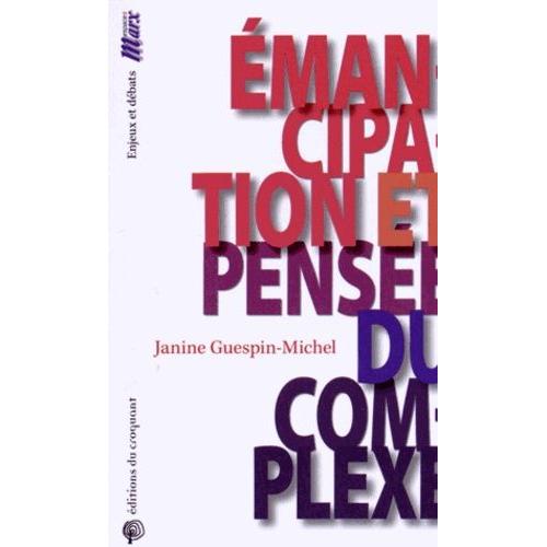 Emancipation Et Pensée Du Complexe