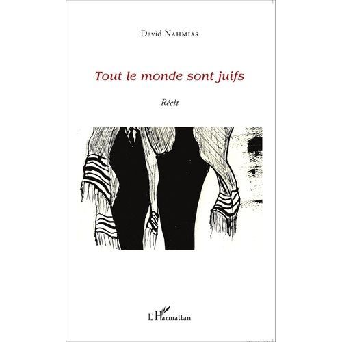 Tout Le Monde Sont Juifs - Ou Le Syndrome De Max Jacob