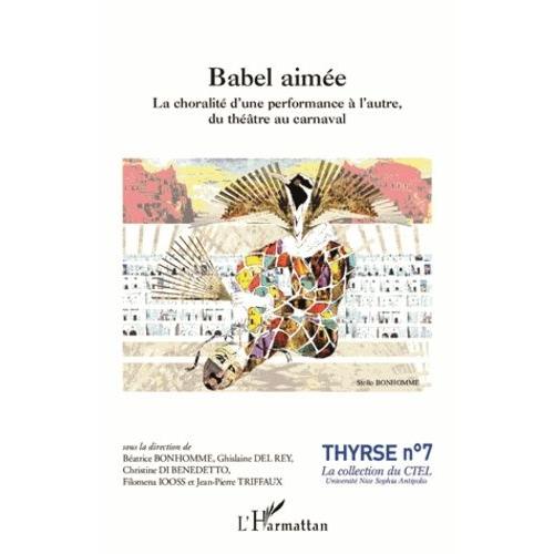 Babel Aimée - La Choralité D'une Performance À L'autre, Du Théâtre Au Carnaval