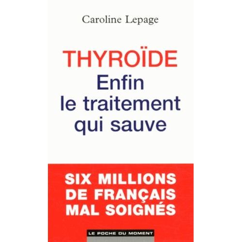 Thyroïde : Enfin Le Traitement Qui Sauve