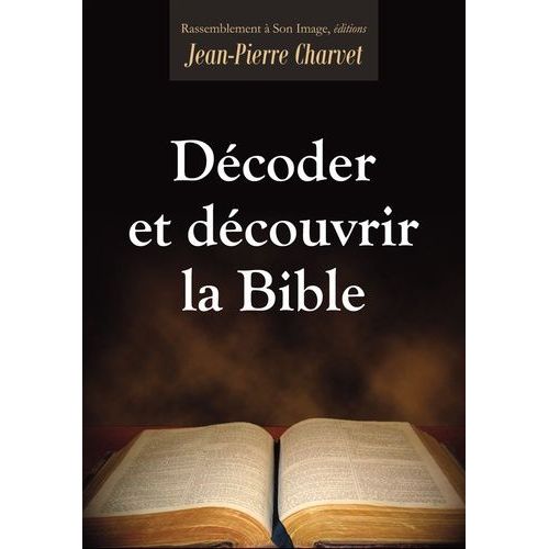 Décoder Et Découvrir La Bible