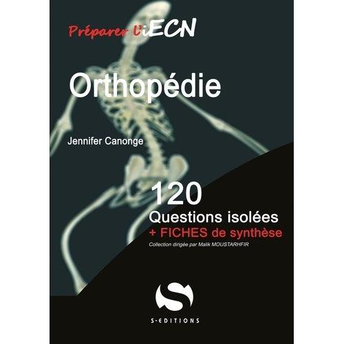 Orthopédie - 120 Questions Isolées + Fiches De Synthèse