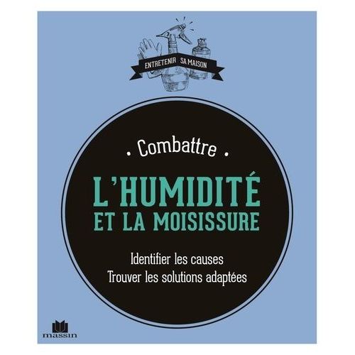 Combattre L'humidité Et La Moisissure