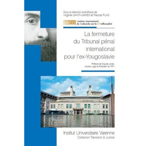 La Fermeture Du Tribunal Pénal International De L'ex-Yougoslavie