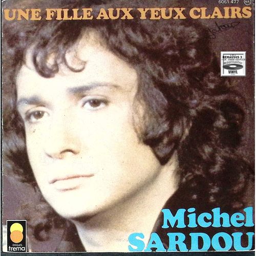 Michel Sardou - Une Fille Aux Yeux Clairs - 1974