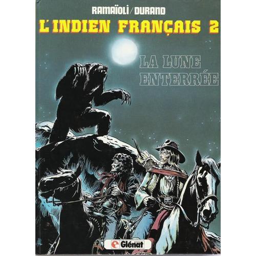 L'indien Français N° 2 - La Lune Enterrée