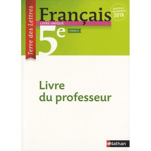 Français 5e Terre Des Lettres - Livre Du Professeur