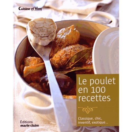 Le Poulet En 100 Recettese