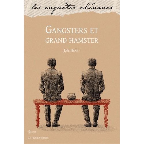 Gangsters Et Grand Hamster