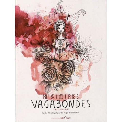 Histoires Vagabondes - Contes D'afrique