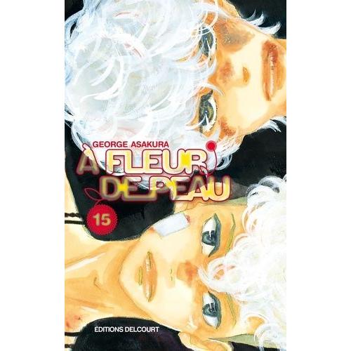 A Fleur De Peau - Tome 15