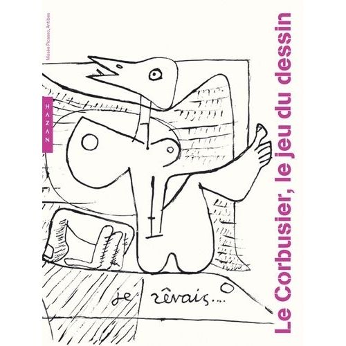 Le Corbusier, Le Jeu Du Dessin