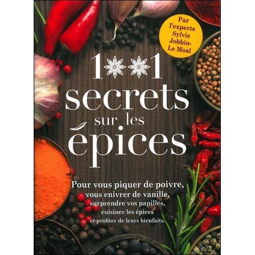 1001 Secrets Sur Les Épices