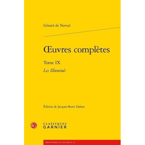 Oeuvres Complètes - Tome 9, Les Illuminés