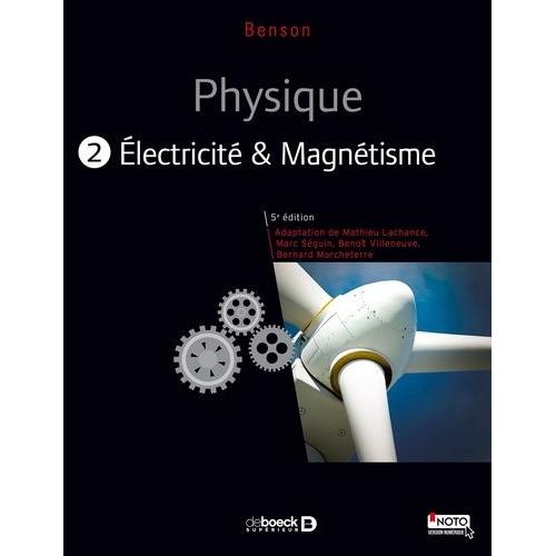 Physique - Tome 2, Electricité Et Magnétisme