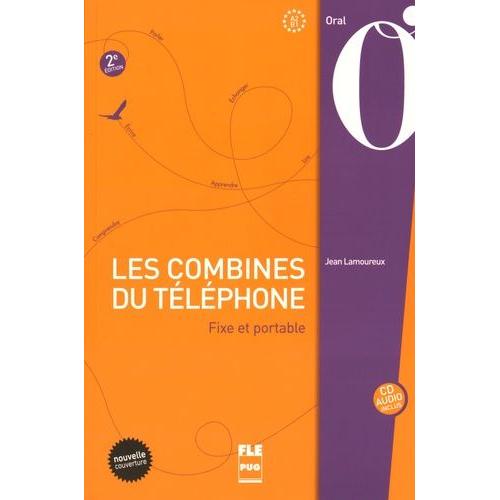 Les Combines Du Téléphone - Fixe Et Portable (1 Cd Audio)