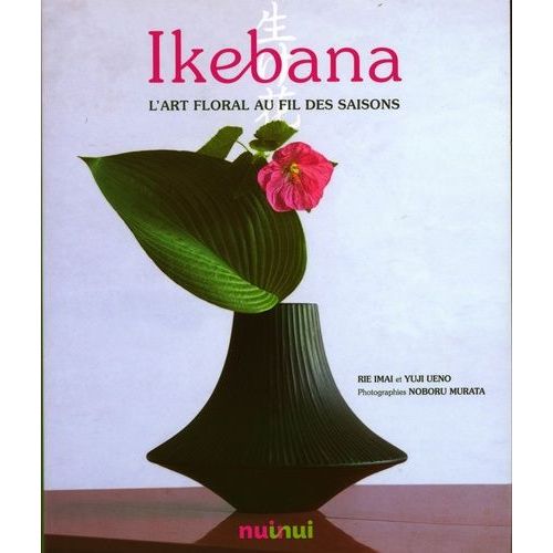 Ikebana - L'art Floral Au Fil Des Saisons