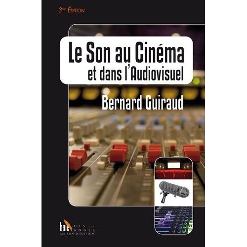 Le Son Dans Le Cinéma Et L'audiovisuel