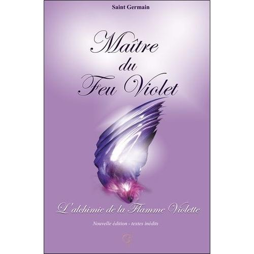 Maître Du Feu Violet - L'alchimie De La Flamme Violette