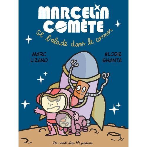 Marcelin Comète Se Balade Dans Le Cosmos