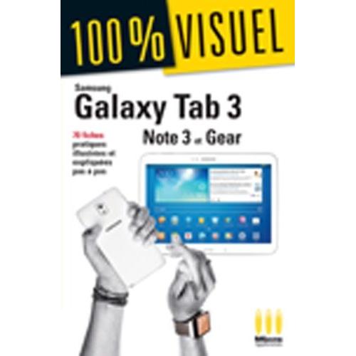 Samsung Galaxy Tab3, Note3 Et Gear