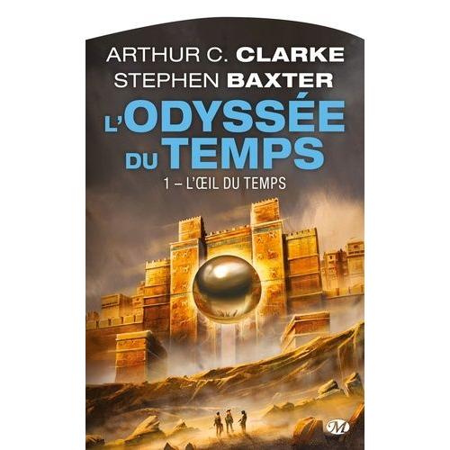 L'odyssée Du Temps Tome 1 - L'oeil Du Temps