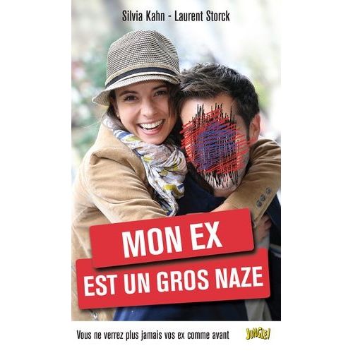 Mon Ex Est Un Gros Naze
