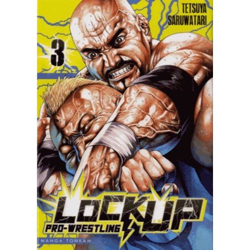Lock Up - Pro Wrestling - Tome 3