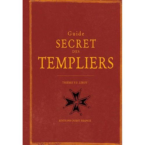 Guide Secret Des Templiers