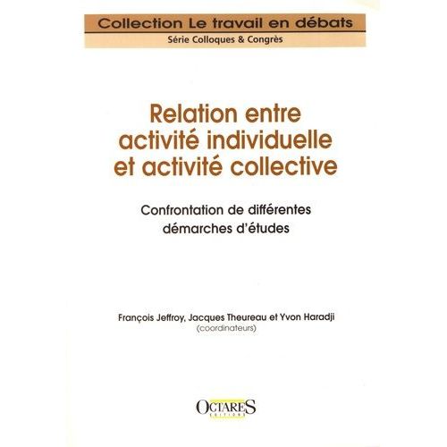 Relation Entre Activité Individuelle Et Activité Collective - Confrontation De Différentes Démarches D'études