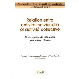 Relation Entre Activité Individuelle Et Activité Collective - Confrontation De Différentes Démarches D'études