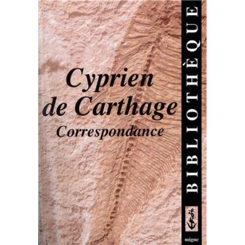 Cyprien De Carthage, Correspondance