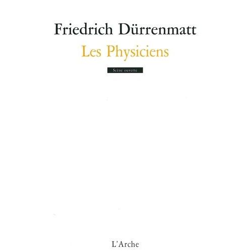 Les Physiciens - Comédie En Deux Actes