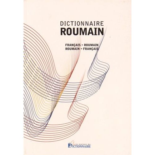 Dictionnaire Français-Roumain Et Roumain-Français