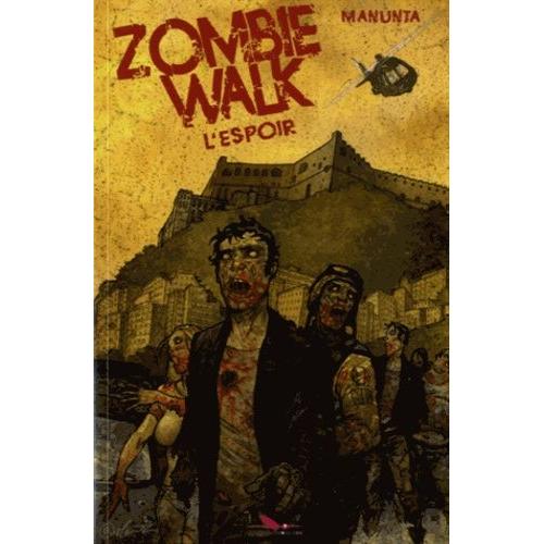 Zombie Walk Tome 2 - L'espoir