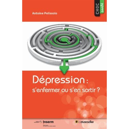 Dépression - S'enfermer Ou S'en Sortir ?